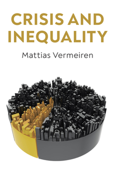 Hardcover Crisis and Inequality: The Political Economy of Advanced Capitalism Book