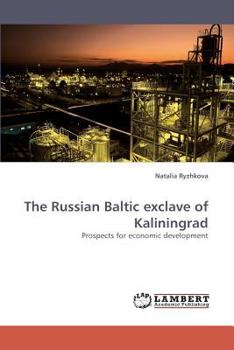 Paperback The Russian Baltic exclave of Kaliningrad Book