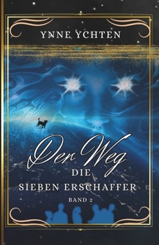 Paperback DER WEG 2.Teil: Die Sieben Erschaffer [German] Book