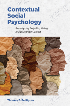 Paperback Contextual Social Psychology: Reanalyzing Prejudice, Voting, and Intergroup Contact Book