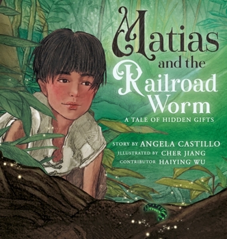 Hardcover Matias and the Railroad Worm Book