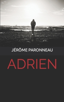 Paperback Adrien: L'éternel amant [French] Book