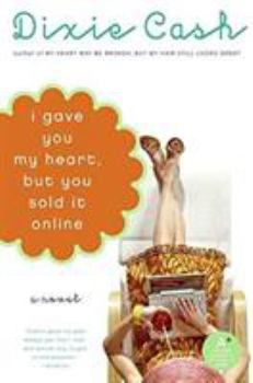 I Gave You My Heart, but You Sold It Online - Book #3 of the Domestic Equalizers