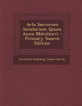 Paperback ACTA Sacrorum Secularium Quum Anno MDCCLXXVI - Primary Source Edition [Italian] Book