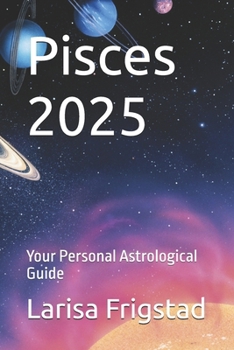Paperback Pisces 2025: Your Personal Astrological Guide Book