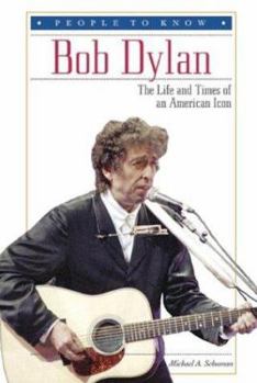 Library Binding Bob Dylan: The Life and Times of an American Icon Book