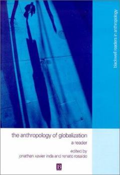 Paperback The Anthropology of Globalization: A Reader Book