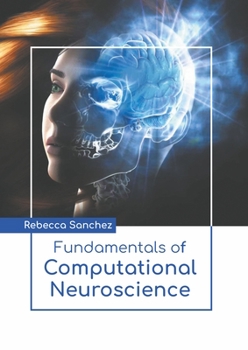 Hardcover Fundamentals of Computational Neuroscience Book