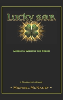 Lucky S.O.B.: American without the Dream