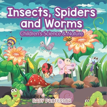 Paperback Insects, Spiders and Worms Children's Science & Nature Book