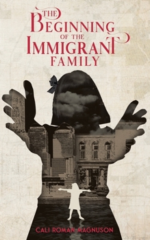 Paperback The Beginning of the Immigrant Family Book