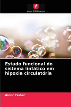 Paperback Estado funcional do sistema linfático em hipoxia circulatória [Portuguese] Book