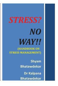 Paperback Stress? No Way!! (Handbook on Stress Management) Book