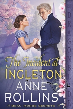 Paperback The Incident at Ingleton: A Regency Historical Romance Book