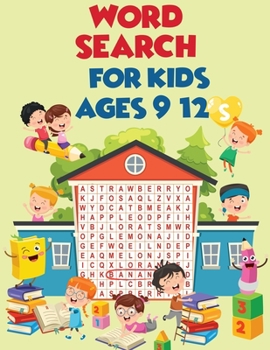 Word Search For Kids Ages 9-12: Kindergarten to 1st Grade, Search & Find, Word Puzzles, and More!