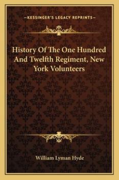 Paperback History Of The One Hundred And Twelfth Regiment, New York Volunteers Book