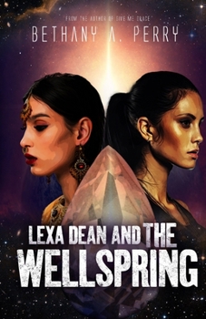 Paperback Lexa Dean and the Wellspring Book