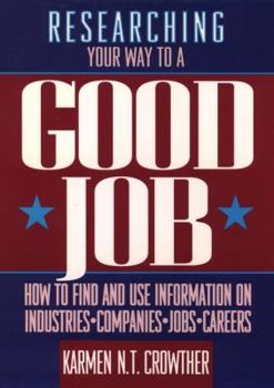 Hardcover Researching Your Way to a Good Job Book