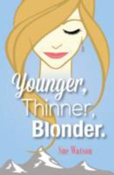 Paperback Younger, Thinner, Blonder Book