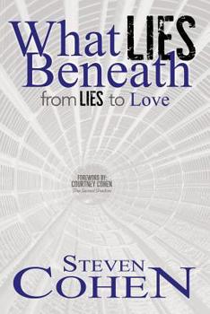 Paperback What Lies Beneath: From Lies to Love Book