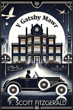Paperback Y Gatsby Mawr [Welsh] Book