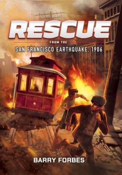 Rescue from the San Francisco Earthquake 1906