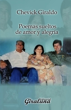 Paperback Poemas sueltos de amor y alegría: Poesía [Spanish] Book