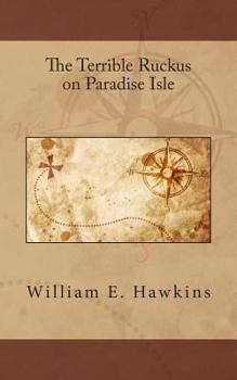 Paperback The Terrible Ruckus on Paradise Isle Book