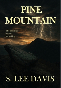Hardcover Pine Mountain: The past isn't buried. It's waiting. Book