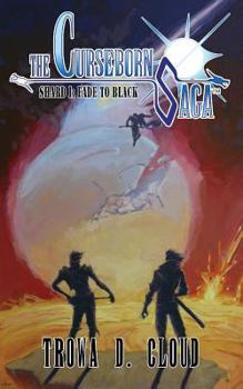 Paperback The Curseborn Saga: Fade to Black (Shard I) Book