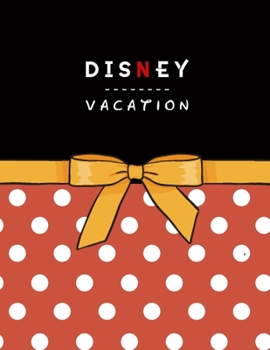 Paperback Disney Vacation Planner: Disney World Travel Itinerary for Disneyland Travel Agenda Notebook and Walt Disney Holiday Journal (Disney Cruise Tri Book