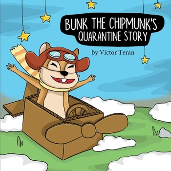 Paperback Bunk the Chipmunk's Quarantine Story Book
