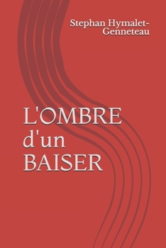Paperback L'OMBRE d'un BAISER [French] Book