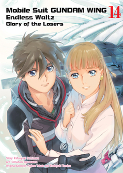 Mobile Suit Gundam WING 14 - Book #14 of the New Mobile Report Gundam Wing Endless Waltz: The Glory of the Defeated