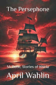 Paperback The Persephone: McBane, Stories of Ithiria Book