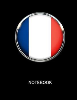 Paperback Notebook. France Flag Cover. Composition Notebook. College Ruled. 8.5 x 11. 120 Pages. Book