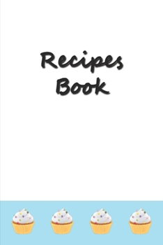 Recipes Book: Blank Recipe Journal to Write in for Women, Document all your special recipes ... for Women, Wife, Mom, Grandmother 6 x 9 120 pages