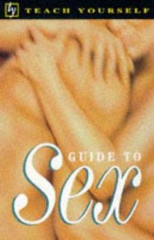 Paperback Guide to Sex (Teach Yourself Educational) Book