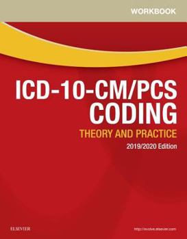 Paperback Workbook for ICD-10-CM/PCs Coding: Theory and Practice, 2019/2020 Edition Book