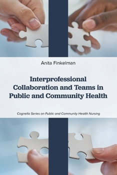 Paperback Interprofessional Collaboration and Teams in Public and Community Health Book