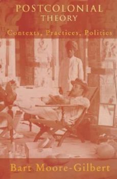 Paperback Postcolonial Theory: Contexts, Practices, Politics Book