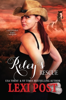Riley's Rescue - Book #6 of the Last Chance