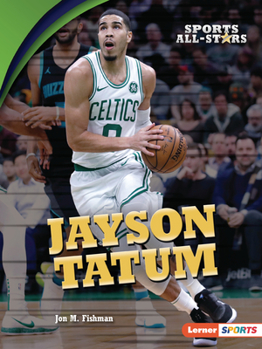 Jayson Tatum (Sports All-Stars (Lerner (Tm) Sports))
