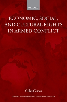 Hardcover Economic, Social, and Cultural Rights in Armed Conflict Book