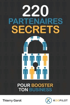 Paperback 220 partenaires secrets pour booster ton business [French] Book