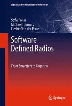 Hardcover Software Defined Radios: From Smart(er) to Cognitive Book
