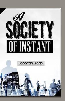 Paperback A Society Of INSTANT Book