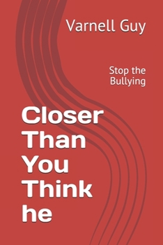 Paperback Closer Than You Think he: Stop the Bullying Book