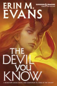 The Devil You Know - Book #6 of the Brimstone Angels