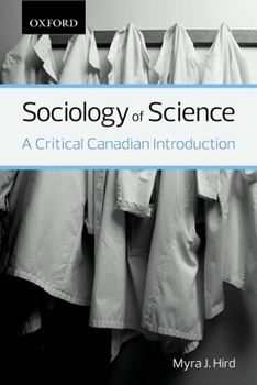 Paperback Sociology of Science: A Critical Canadian Introduction Book